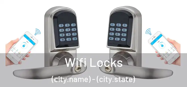  Wifi Locks (city.name) - (city.state)